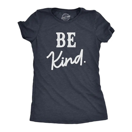 Womens Be Kind T Shirt Cute Positive Message Text Tee For Ladies Funny Womens T Shirts Cute Slimming Top Comfortable Soft Womenswear Funny Motivational Top Women's Novelty Tees Navy
