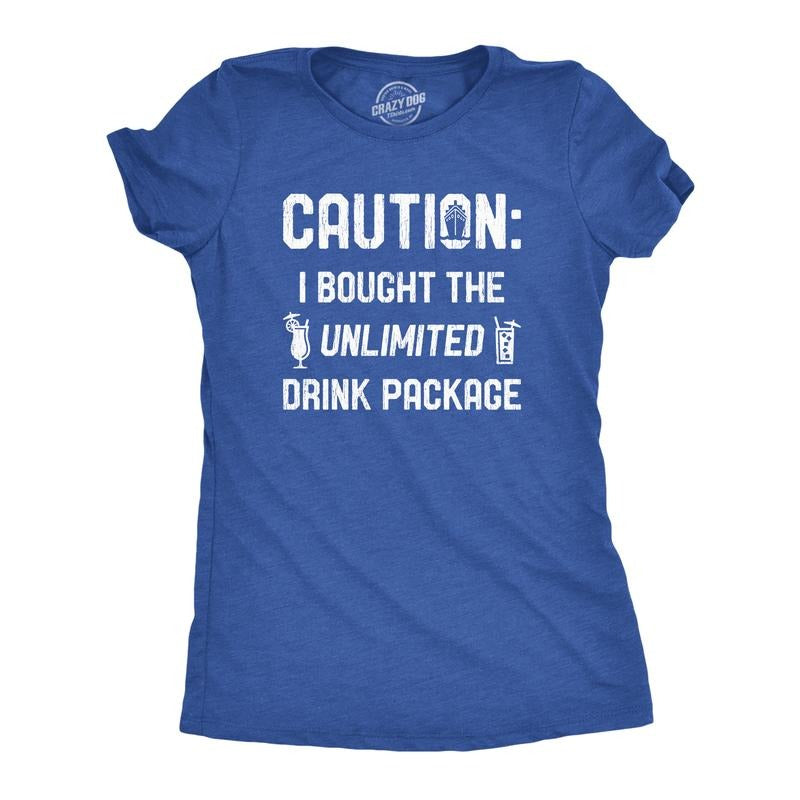 Womens Caution I Bought The Unlimited Drink Package T Shirt Funny Cruise Vacation Tee Funny Womens T Shirts Cute Slimming Top Comfortable Soft Womenswear Drinking Tops for Women Funny Summer Top Royal