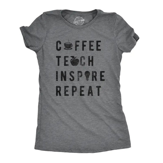 Womens Coffee Teach Inspire Repeat Cool T shirt Cute Teacher Appreciation Funny Womens T Shirts Cute Slimming Top Comfortable Soft Womenswear Teacher Tops for Women Funny Coffee Top Women's Novelty Dark Grey