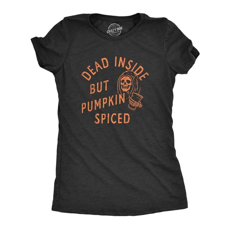 Womens Dead Inside But Pumpkin Spiced T Shirt Funny Fall Autumn Coffee Flavor Lovers Tee for Ladies Funny Womens T Shirts Cute Slimming Top Comfortable Soft Womenswear Halloween Tops for Women Funny Black -