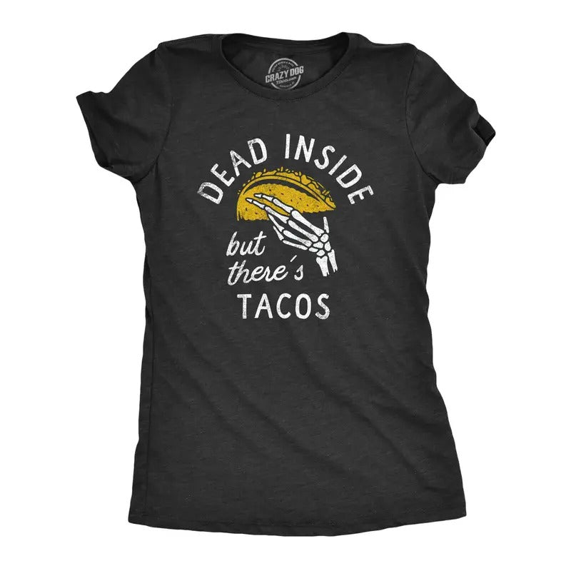 Womens Dead Inside But Theres Tacos T Shirt Funny Sad Skeleton Mexican Food Lovers Tee For Ladies Funny Womens T Shirts Cute Slimming Top Comfortable Soft Womenswear Sarcastic Tops for Women Funny Black -