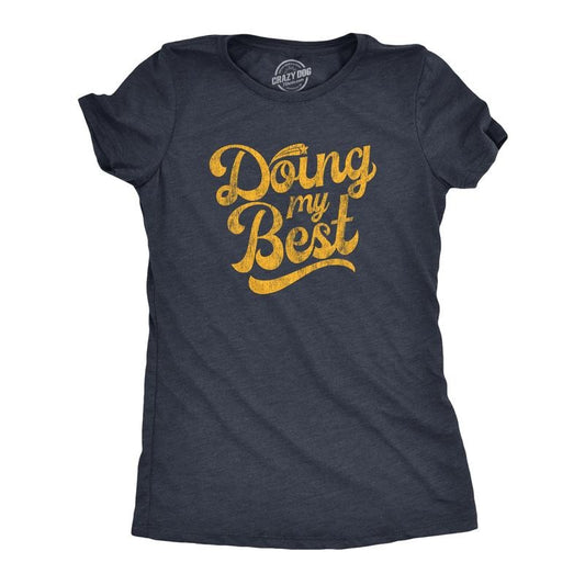 Womens Doing My Best T Shirt Funny Try Hard Sarcastic Novelty Tee Funny Womens T Shirts Cute Slimming Top Comfortable Soft Womenswear Funny Motivational Top Women's Novelty Tees Navy -