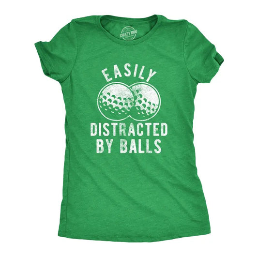 Womens Easily Distracted By Balls T Shirt Funny Golf Ball Putt Novelty Graphic Tee For Ladies Funny Womens T Shirts Cute Slimming Top Comfortable Soft Womenswear Funny Golf Top Women's Novelty Tees Green