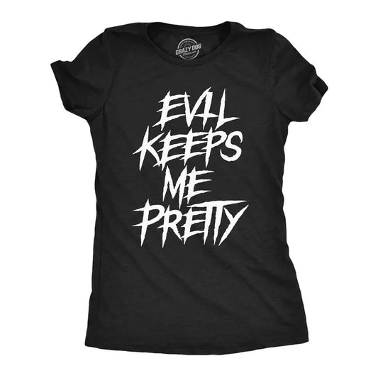 Womens Evil Keeps Me Pretty T Shirt Funny Creepy Dark Halloween Joke Tee For Ladies Funny Womens T Shirts Cute Slimming Top Comfortable Soft Womenswear Halloween Tops for Women Funny Sarcastic Top Black -