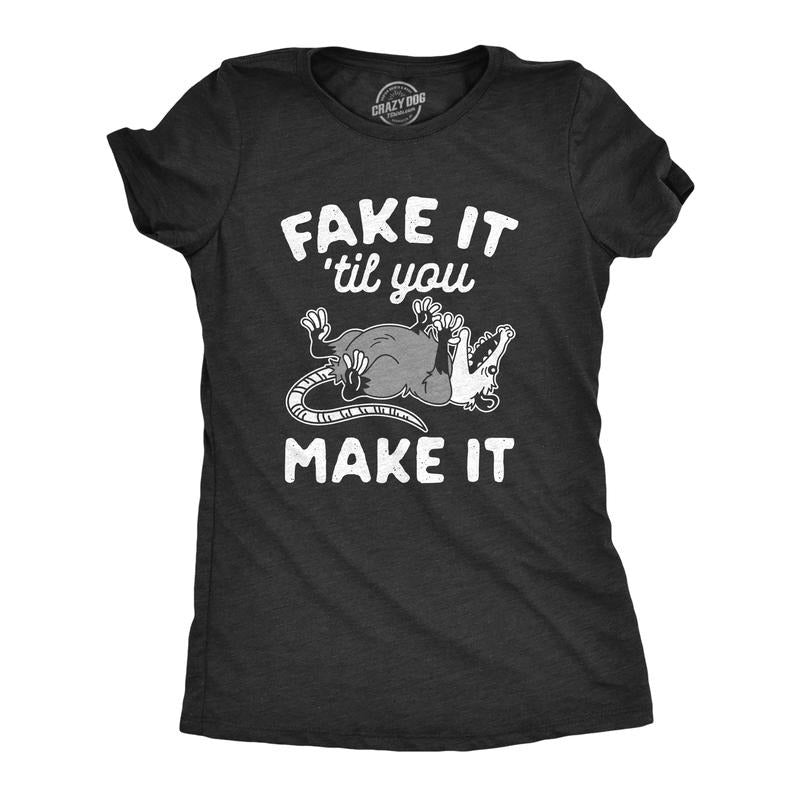 Womens Fake It Til You Make It Shirt Funny Opossum Rodent Graphic Novelty Tee Funny Womens T Shirts Cute Slimming Top Comfortable Soft Womenswear Funny Animal Top Women's Novelty Tees Black -