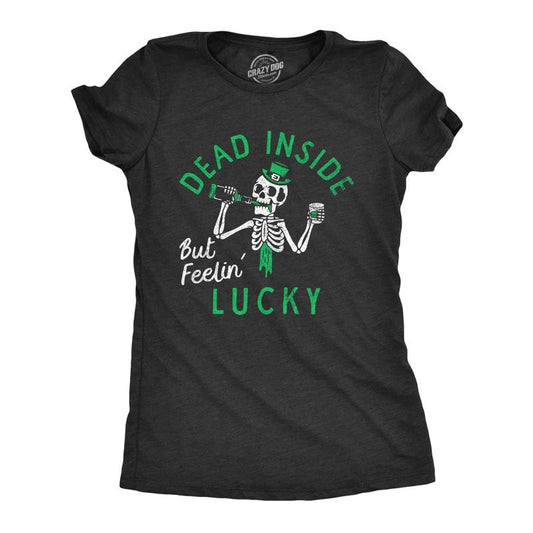 Womens Funny T Shirt Dead Inside But Feeling Lucky St Patricks Day Tee For Ladies Funny Womens T Shirts Cute Slimming Top Comfortable Soft Womenswear Saint Patrick's Day Tops for Women Funny Drinking Black -