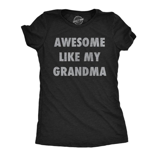 Womens Funny T Shirts Awesome Like My Grandma Sarcastic Grandmother Lovers Graphic Novelty Tee For Ladies Funny Womens T Shirts Cute Slimming Top Comfortable Soft Womenswear Sarcastic Tops for Women Black -