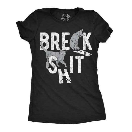 Womens Funny T Shirts Break Shit Sarcastic Cat Tees For Ladies Funny Womens T Shirts Cute Slimming Top Comfortable Soft Womenswear Sarcastic Tops for Women Funny Cat Top Women's Novelty Tees Black -