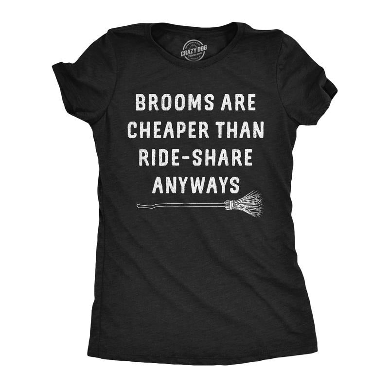 Womens Funny T Shirts Brooms Are Cheaper Than Ride Share Anyways Sarcastic Halloween Witch Tee Funny Womens T Shirts Cute Slimming Top Comfortable Soft Womenswear Halloween Tops for Women Funny Black -