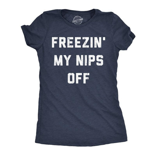 Womens Funny T Shirts Freezin My Nips Off Sarcastic Cold Weather Graphic Tee For Ladies Funny Womens T Shirts Cute Slimming Top Comfortable Soft Womenswear Funny Sarcastic Top Women's Novelty Tees Navy -