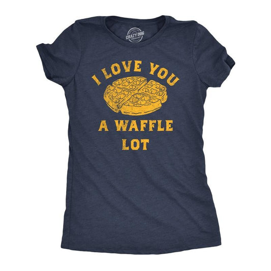 Womens Funny T Shirts I Love You A Waffle Lot Sarcastic Food Tee for Ladies Funny Womens T Shirts Cute Slimming Top Comfortable Soft Womenswear Funny Food Top Women's Novelty Tees Navy - I