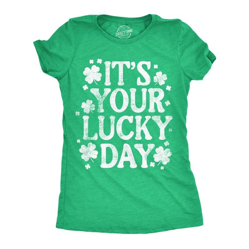 Womens Funny T Shirts Its Your Lucky Day Sarcastic St Patricks Day Graphic Novelty Tee For Ladies Funny Womens T Shirts Cute Slimming Top Comfortable Soft Womenswear Saint Patrick's Day Tops for Women Green -