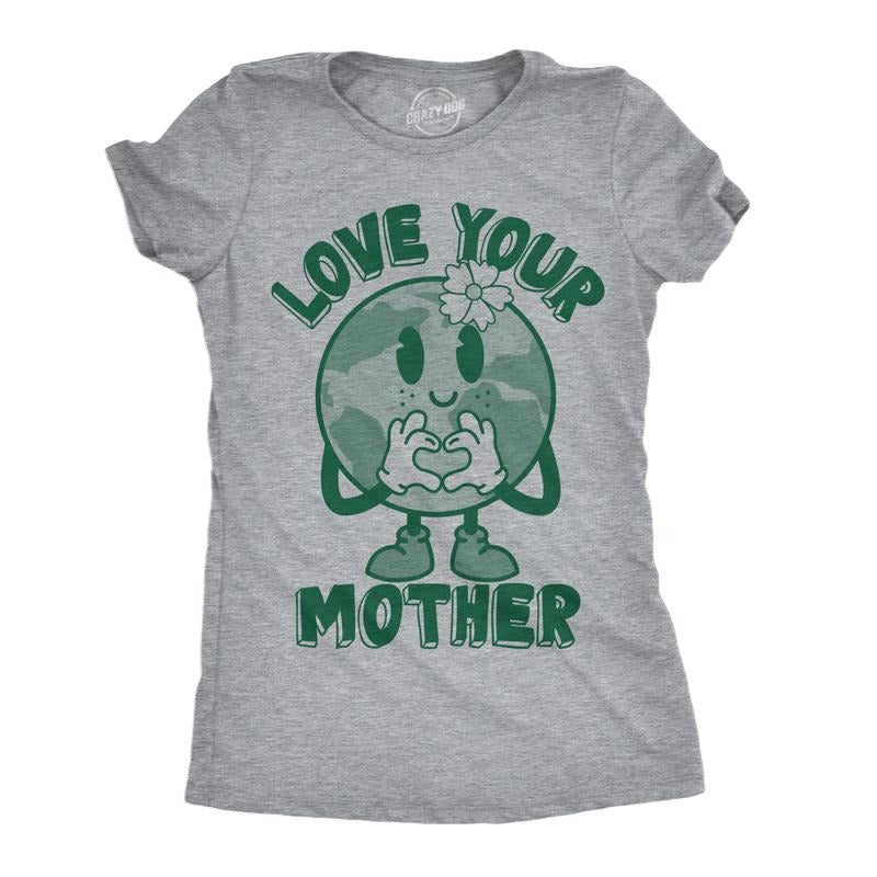 Womens Funny T Shirts Love Your Mother Earth Day Graphic Tee For Ladies Funny Womens T Shirts Cute Slimming Top Comfortable Soft Womenswear Funny Environmental Top Women's Novelty Tees Light Grey