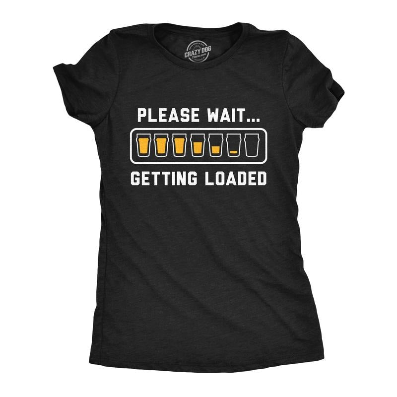 Womens Funny T Shirts Please Wait Getting Loaded Drinking Graphic Tee For Ladies Funny Womens T Shirts Cute Slimming Top Comfortable Soft Womenswear Sarcastic Tops for Women Funny Drinking Top Women's Black -