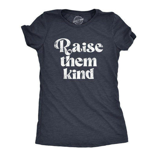 Womens Funny T Shirts Raise Them Kind Sarcastic Parenting Graphic Novelty Tee For Ladies Funny Womens T Shirts Cute Slimming Top Comfortable Soft Womenswear Funny Sarcastic Top Women's Novelty Tees Navy -