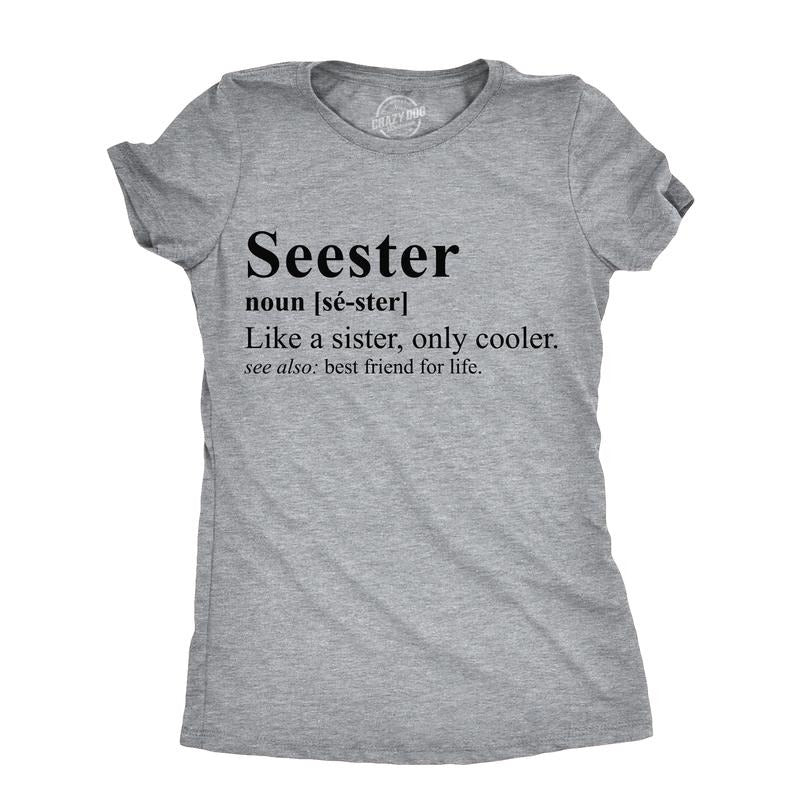 Womens Funny T Shirts Seester Sarcastic Sister Graphic Tee for Ladies Funny Womens T Shirts Cute Slimming Top Comfortable Soft Womenswear Sarcastic Tops for Women Funny Sister Top Women's Novelty Tees Light Grey