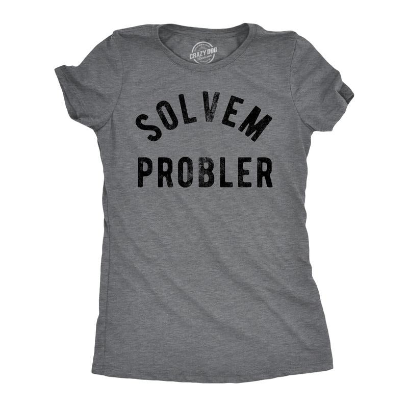 Womens Funny T Shirts Solvem Probler Sarcastic Stupid Tee For Ladies Funny Womens T Shirts Cute Slimming Top Comfortable Soft Womenswear Funny Sarcastic T Shirt Women's Novelty T Shirts Dark Grey
