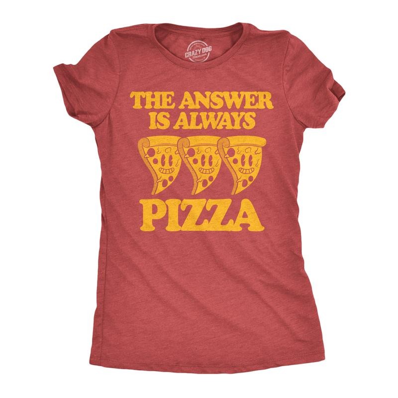 Womens Funny T Shirts The Answer Is Always Pizza Sarcastic Graphic Novelty Tee For Ladies Funny Womens T Shirts Cute Slimming Top Comfortable Soft Womenswear Sarcastic Tops for Women Funny Food Top Red -