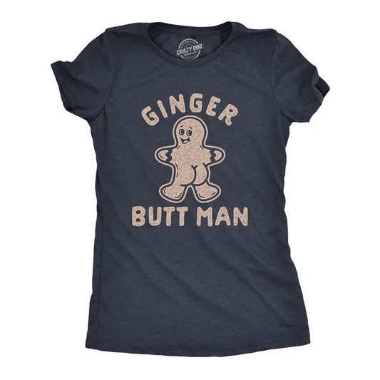 Womens Ginger Butt Man T Shirt Funny Christmas Saying Secret Santa Gift Graphic Tee Funny Womens T Shirts Cute Slimming Top Comfortable Navy