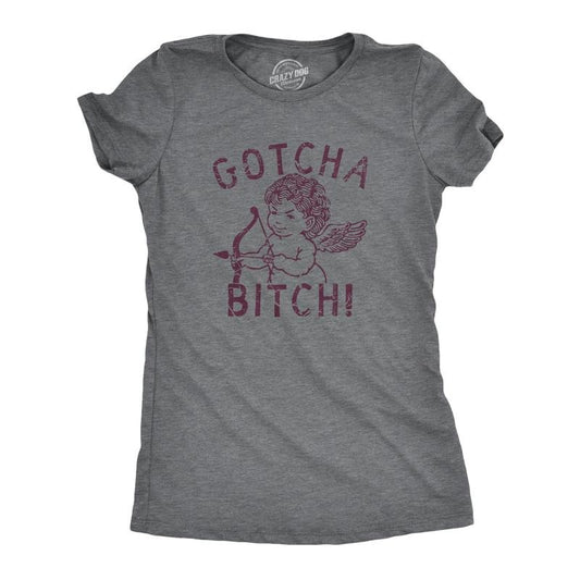 Womens Gotcha Bitch Cupid T Shirt Funny Valentines Day T shirt for Women Funny Womens T Shirts Cute Slimming Top Comfortable Soft Womenswear Love Tops for Women Funny Sarcastic Top Women's Novelty Dark Grey