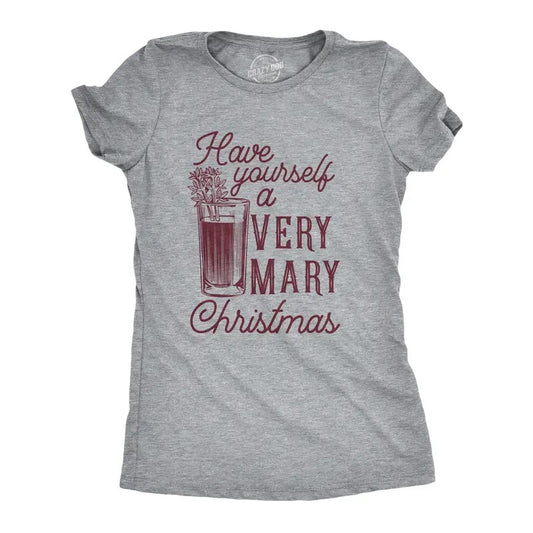 Womens Have Yourself A Very Mary Christmas T Shirt Funny Xmas Bloody Mary Drinking Tee for Ladies Funny Womens T Shirts Cute Slimming Top Comfortable Soft Womenswear Christmas Tops for Women Funny Light Grey