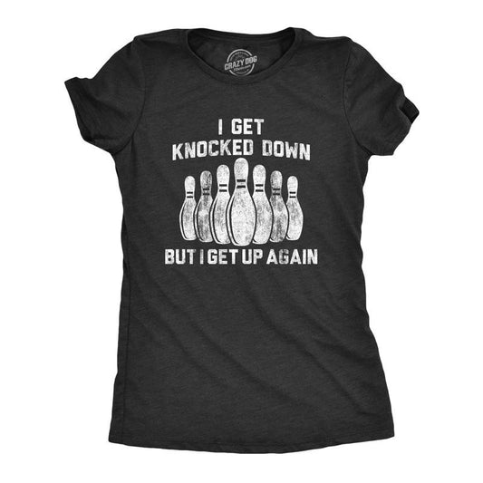 Womens I Get Knocked Down But I Get Up Again T Shirt Funny Bowling Pin Graphic Novelty Tee Funny Womens T Shirts Cute Slimming Top Comfortable Soft Womenswear Funny Music Top Women's Novelty Tees Black