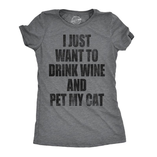 Womens I Just Want To Drink Wine and Pet My Cat Funny Cat Lover Graphic T shirt Funny Womens T Shirts Cute Slimming Top Comfortable Soft Womenswear Cat Tops for Women Funny Wine Top Women's Novelty Dark Grey