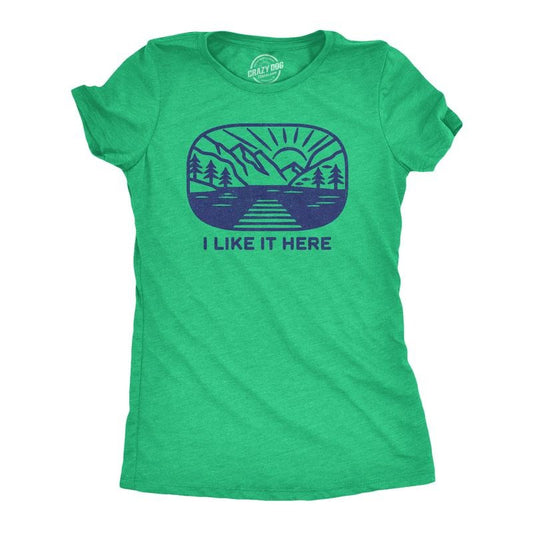 Womens I Like It Here T Shirt Funny Camping Nature Outdoors Lovers Tee for Ladies Funny Womens T Shirts Cute Slimming Top Comfortable Green -