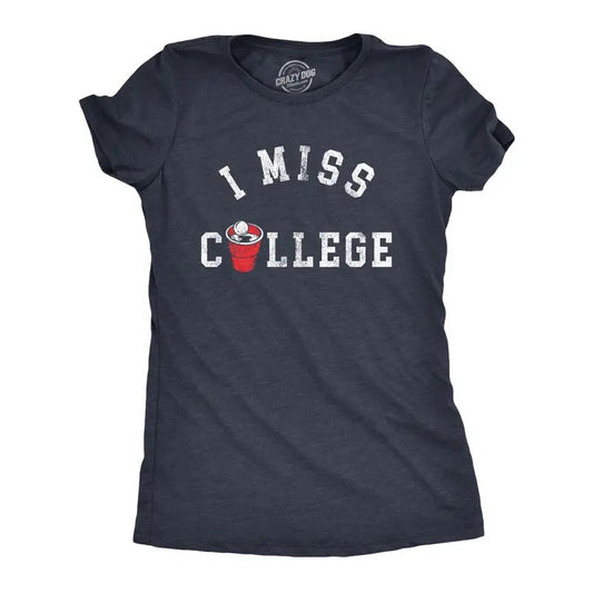 Womens I Miss College T Shirt Funny Partying Beer Pong Frat Sorority Joke Tee For Ladies Funny Womens T Shirts Cute Slimming Top Comfortable Soft Womenswear Funny Drinking Top Women's Novelty Tees Navy -