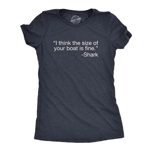 Womens I Think The Size Of Your Boat Is Fine T Shirt Funny Shark Attack Quote Joke Tee For Ladies Funny Womens T Shirts Cute Slimming Top Comfortable Soft Womenswear Shark Tops for Women Funny Animal Navy -