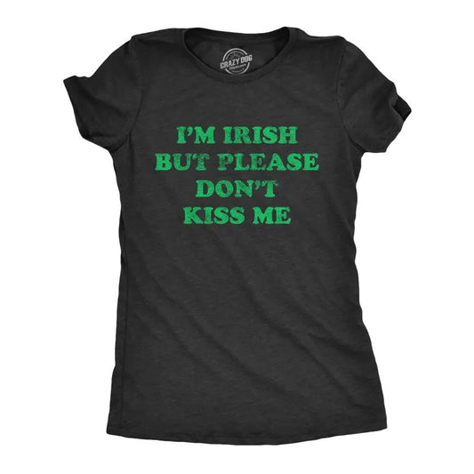 Womens I'm Irish But Please Don't Kiss Me T Shirt Funny St Patricks Day Party Novelty Tee Funny Womens T Shirts Cute Slimming Top Comfortable Soft Womenswear Saint Patrick's Day Tops for Women Women's Black