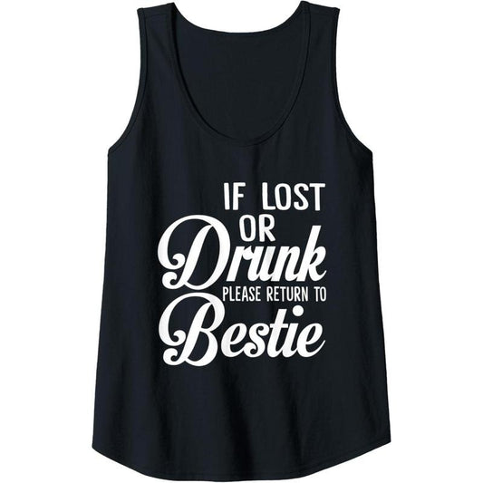 Womens If Lost Or Drunk Please Return To Bestie Funny Matching Tank Top Made in USA