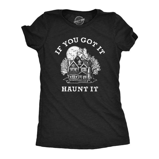 Womens If You Got It Haunt It T Shirt Funny Halloween Spooky Ghost Haunted House Tee For Ladies Funny Womens T Shirts Cute Slimming Top Comfortable Soft Womenswear Halloween Tops for Women Funny Black -