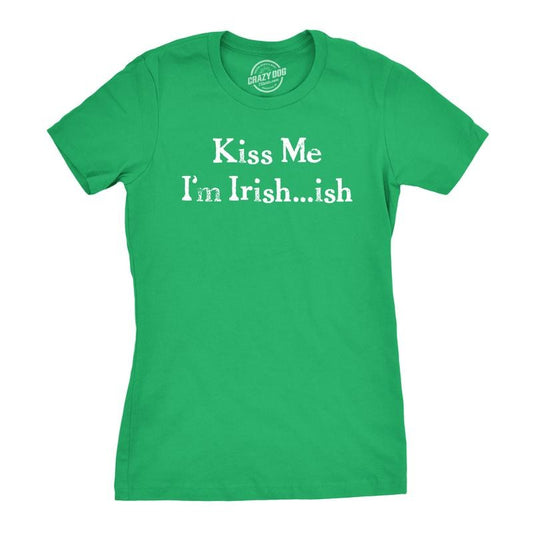 Womens Im Irish ish so Kiss Me T Shirt Funny Irish Tee for Saint Patricks Day Funny Womens T Shirts Cute Slimming Top Comfortable Soft Womenswear Saint Patrick's Day Tops for Women Women's Novelty Green