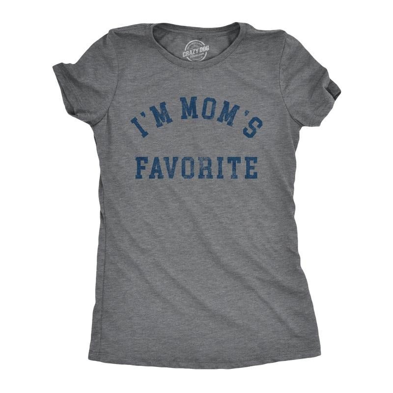 Womens Im Moms Favorite T Shirt Funny Family Sibling Children Joke Tee For Ladies Funny Womens T Shirts Cute Slimming Top Comfortable Soft Womenswear Funny Sarcastic Top Women's Novelty Tees Dark Grey