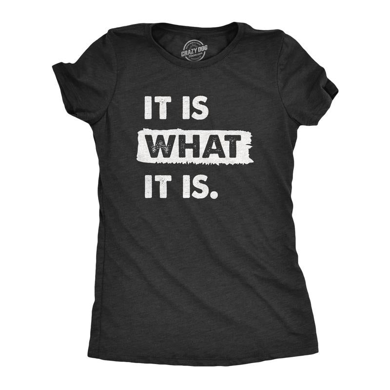 Womens It Is What It Is T Shirt Funny Sarcastic Accepting Coping Saying Tee for Ladies Funny Womens T Shirts Cute Slimming Top Comfortable Soft Womenswear Funny Sarcastic Top Women's Novelty Tees Black -
