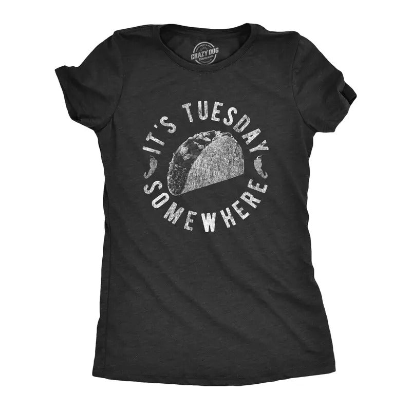 Womens It's Tuesday Somewhere T Shirt Funny Taco Tuesday Mexican Food Graphic Tee Funny Womens T Shirts Cute Slimming Top Comfortable Soft Womenswear Cinco De Mayo Tops for Women Funny Food Top Black -