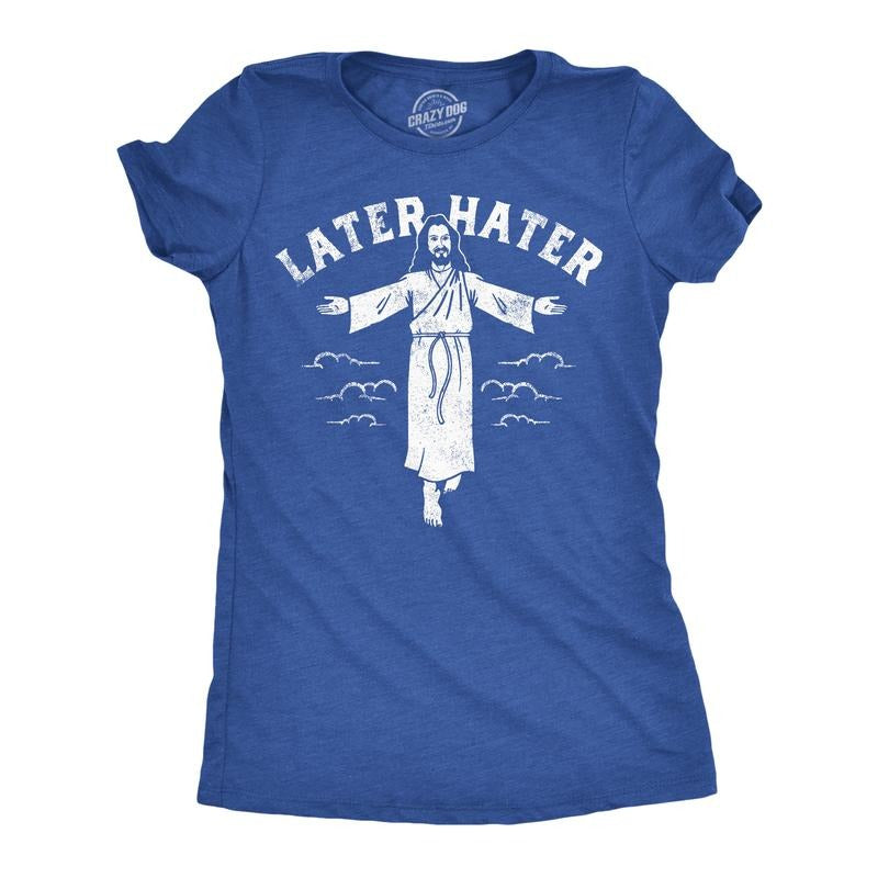 Womens Later Hater Funny Jesus Graphic Tee Sarcastic Christian Tee for Ladies Funny Womens T Shirts Cute Slimming Top Comfortable Soft Womenswear Easter Tops for Women Funny Religious Top Women's Royal -