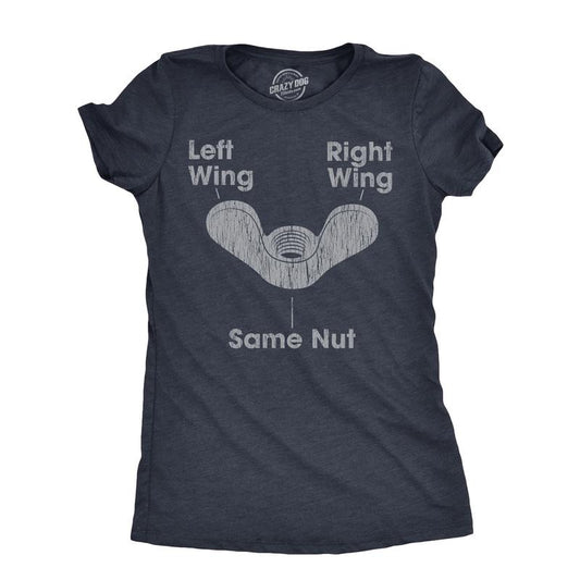 Womens Left Wing Right Wing Same Nut T Shirt Funny Tool Hardware Political Joke Tee For Ladies Funny Womens T Shirts Cute Slimming Top Comfortable Soft Womenswear Sarcastic T Shirt for Women Funny Navy - NUT