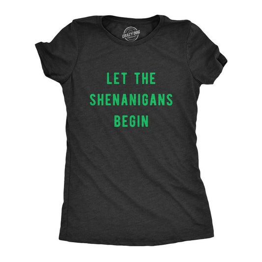 Womens Let The Shenanigans Begin T Shirt Funny Saint Patricks Day St Patty Tee Funny Womens T Shirts Cute Slimming Top Comfortable Soft Womenswear Saint Patrick's Day Tops for Women Women's Novelty Black