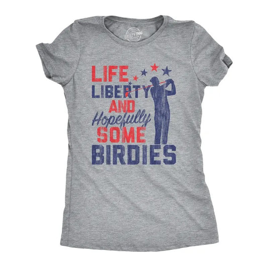 Womens Life Liberty Hopefully Some Birdies T Shirt Funny Golf Tee Cool USA Golfing Gift Funny Womens T Shirts Cute Slimming Top Comfortable Soft Womenswear Patriotic Tops for Women Funny Golf Top Light Grey