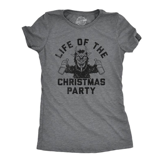 Womens Life Of The Christmas Party T Shirt Funny Xmas Evil Krampus Partying Joke Tee For Ladies Funny Womens T Shirts Cute Slimming Top Comfortable Soft Womenswear Christmas T Shirt for Women Funny Dark Grey