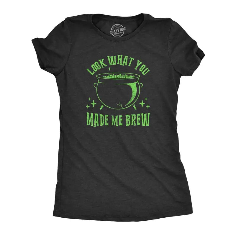 Womens Look What You Made Me Brew T Shirt Funny Spooky Halloween Party Witch Cauldron Tee For Ladies Funny Womens T Shirts Cute Slimming Top Comfortable Soft Womenswear Halloween Tops for Women Black -