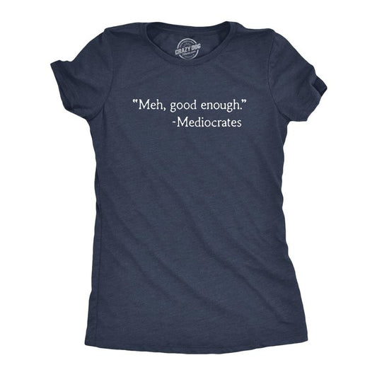 Womens Meh Good Enough Mediocrates T Shirt Funny Sarcastic World's Okayest Average Tee Funny Womens T Shirts Cute Slimming Top Comfortable Soft Womenswear Sibling Tops for Women Funny Sarcastic Top Navy