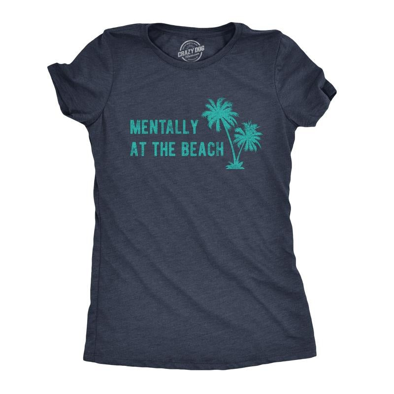 Womens Mentally At The Beach T Shirt Funny Sarcastic Vacation Tee Funny Womens T Shirts Cute Slimming Top Comfortable Soft Womenswear Office Tops for Women Funny Summer Top Women's Novelty Tees Navy