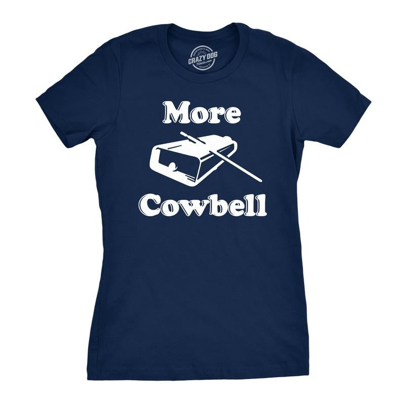 Womens More Cowbell T shirt Funny Novelty Shirts Humor Gifts Cool Graphic Funny Womens T Shirts Cute Slimming Top Comfortable Soft Womenswear Funny Movie Top Women's Novelty Tees Blue