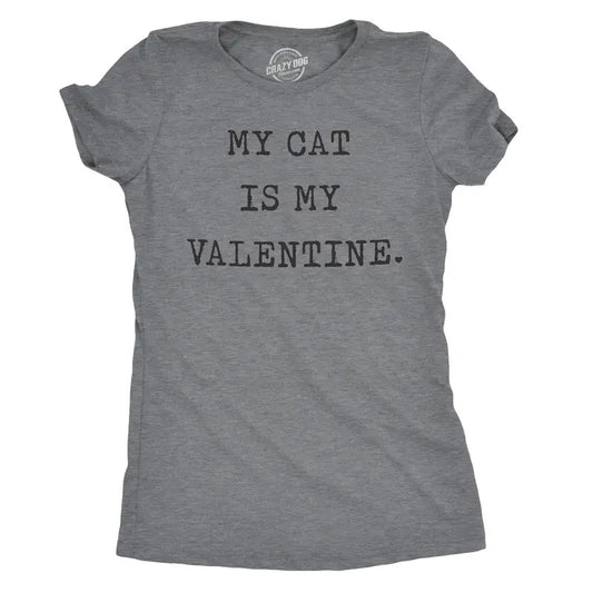 Womens My Cat Is My Valentine T Shirt Cute Adorable Kitty Pet Lover Tee for Ladies Funny Womens T Shirts Cute Slimming Top Comfortable Soft Womenswear Love Tops for Women Funny Cat Top Women's Novelty Dark Grey