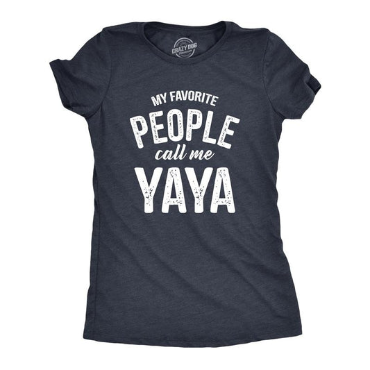 Womens My Favorite People Call Me Yaya T Shirt Funny Cute Grandma Text Tee for Ladies Funny Womens T Shirts Cute Slimming Top Navy