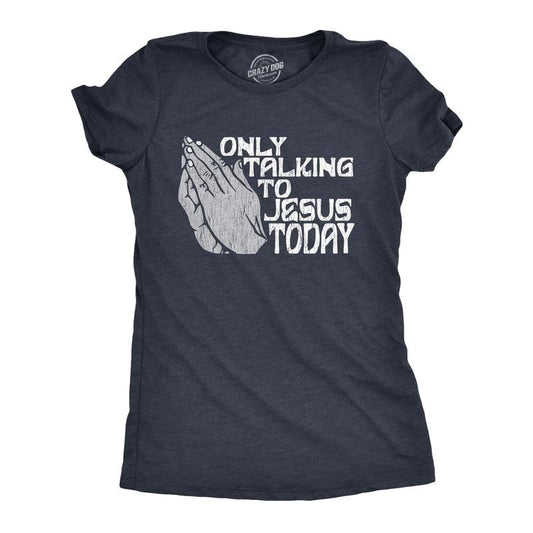 Womens Only Talking To Jesus Today T Shirt Funny Easter Sunday Praying Hands Tee For Ladies Funny Womens T Shirts Cute Slimming Tees with Plus Sizes Easter T Shirt for Women Funny Religious T Shirt Navy