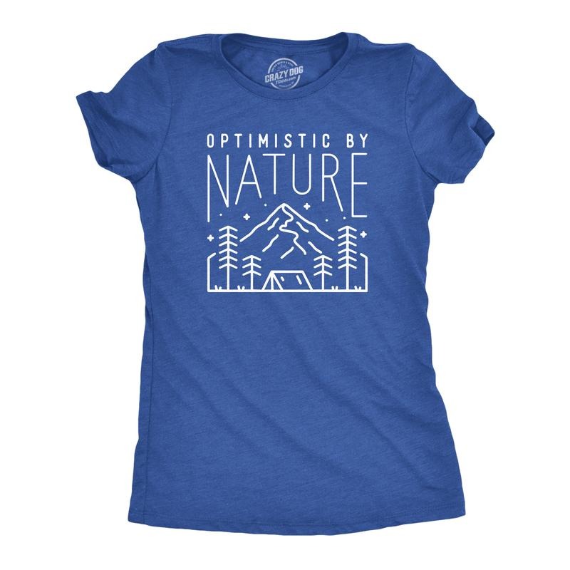 Womens Optimistic By Nature T Shirt Funny Outdoor Camping Lover Tee For Ladies Funny Womens T Shirts Cute Slimming Top Comfortable Soft Womenswear Funny Camping Top Women's Novelty Tees Royal -